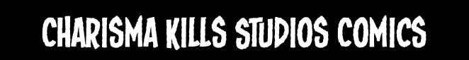 Charisma Kills Studios Comics